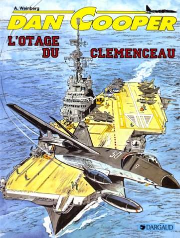 Dan Cooper. Vol. 39. L'otage du Clemenceau