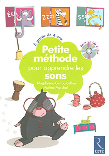 Petite méthode pour apprendre les sons : à partir de 4 ans
