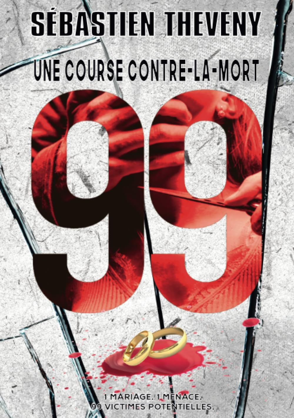 99, une course contre-la-mort : Enquêtes Bastaro/Colomble Tome 3