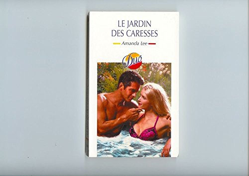 Le jardin des caresses