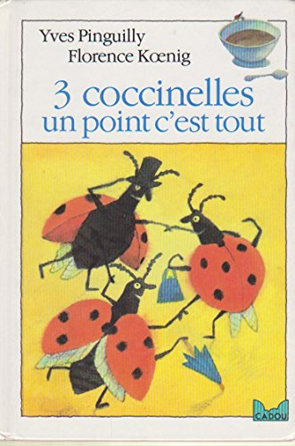 3 coccinelles : un point c'est tout