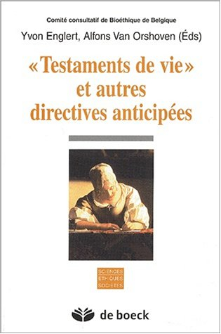 Testaments de vie et autres directives anticipées