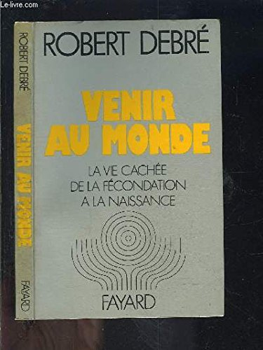 Venir au monde : la vie cachée de la fécondation à la naissance