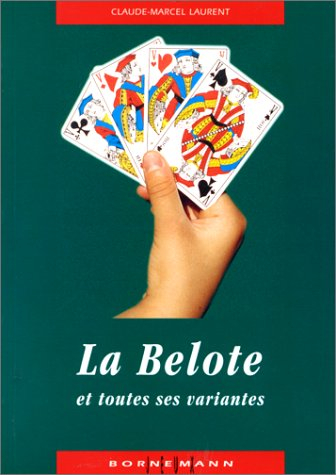 La belote et toutes ses variantes