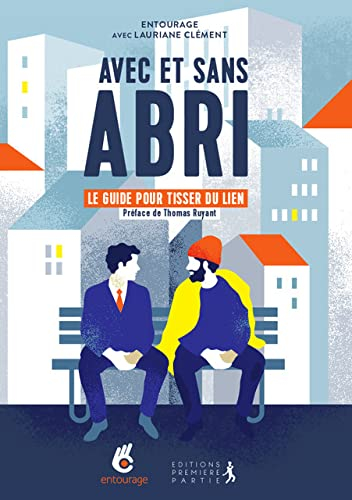 Avec et sans abri : le guide pour tisser du lien