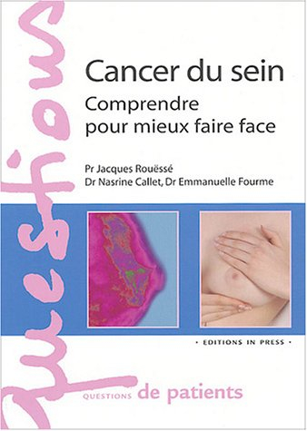 Cancer du sein : comprendre pour mieux faire face