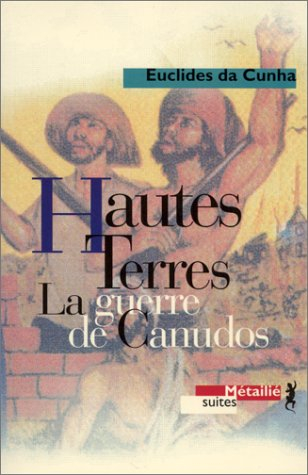 Hautes terres : la guerre de Canudos