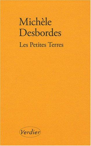 Les petites terres : bribes, fragments, parcelles