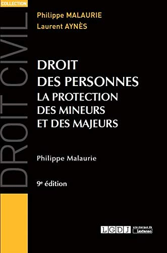 Droit des personnes : la protection des mineurs et des majeurs