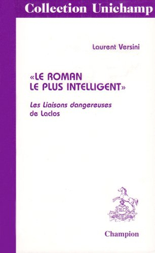 Le roman le plus intelligent, les Liaisons dangereuses de Laclos