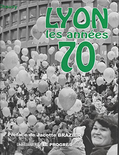 Lyon, les années 70