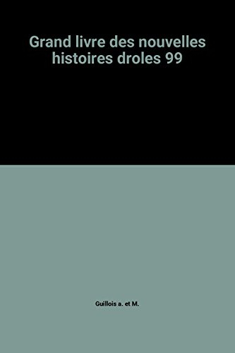 grand livre des nouvelles histoires droles 99