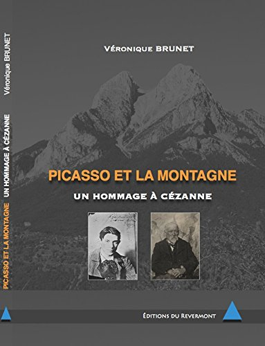 Picasso et la montagne : un hommage à Cézanne