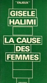 La Cause des femmes. La Femme enfermée