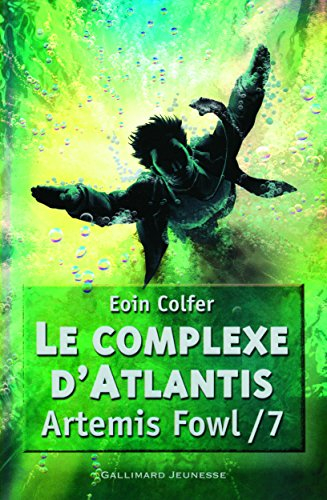 Artemis Fowl. Vol. 7. Le complexe d'Atlantis