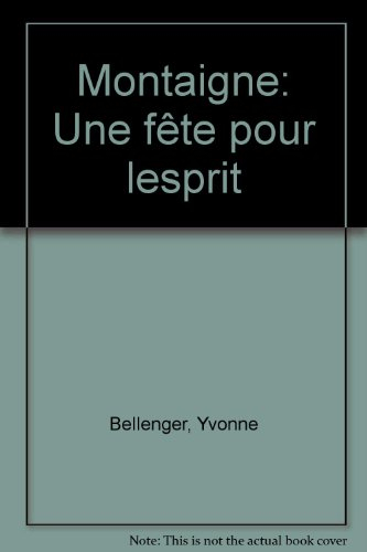 Montaigne : une fête pour l'esprit