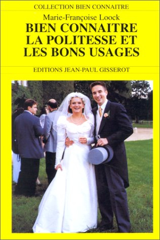 Bien connaître la politesse et les bons usages