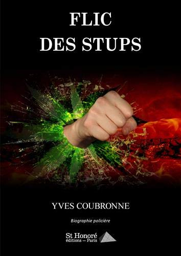 Flic des stups : biographie policière