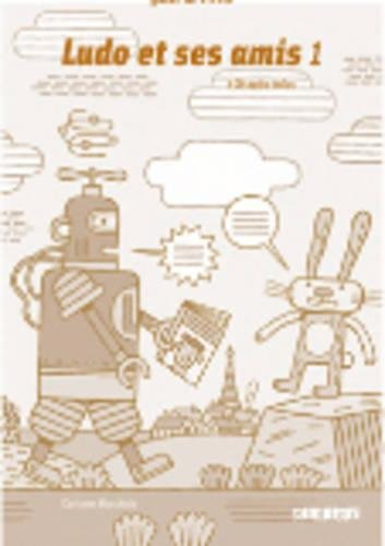 Ludo et ses amis niveau 1 : guide de classe
