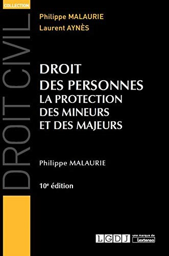 Droit des personnes : la protection des mineurs et des majeurs