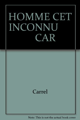 l'homme, cet inconnu