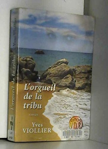 l'orgueil de la tribu