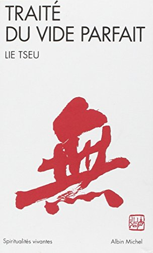 Traité du vide parfait. Lie-tseu