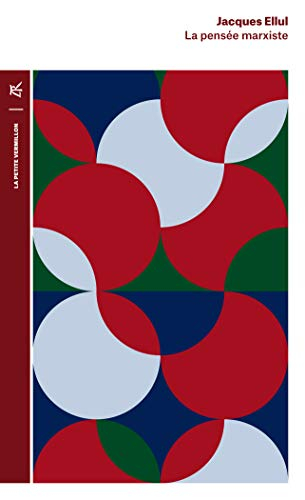 La pensée marxiste : cours professé à l'Institut d'études politiques de Bordeaux de 1947 à 1979