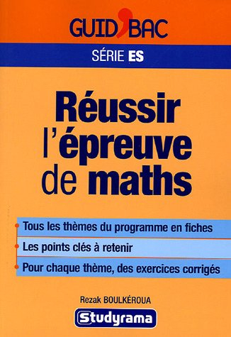 Réussir l'épreuve de maths, terminale ES