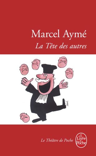 La tête des autres : pièce en quatre actes