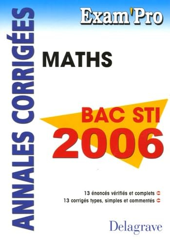 Mathématiques Bac STI 2006: Annales corrigées