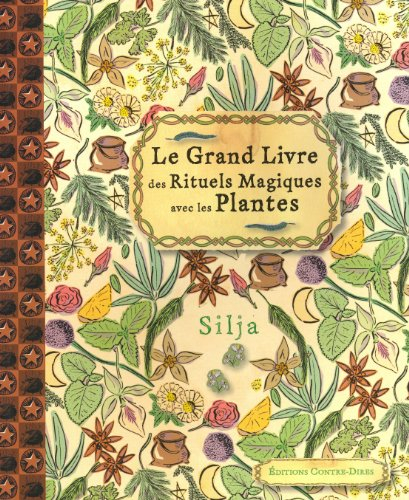 Le grand livre des rituels magiques avec les plantes