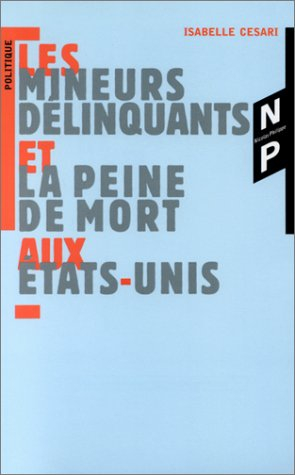 Les mineurs délinquants et la peine de mort aux Etats-Unis