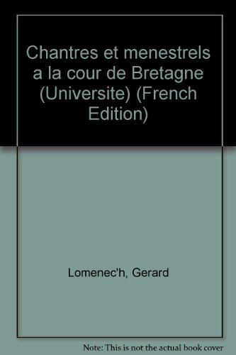 Chantres et ménestrels à la cour de Bretagne