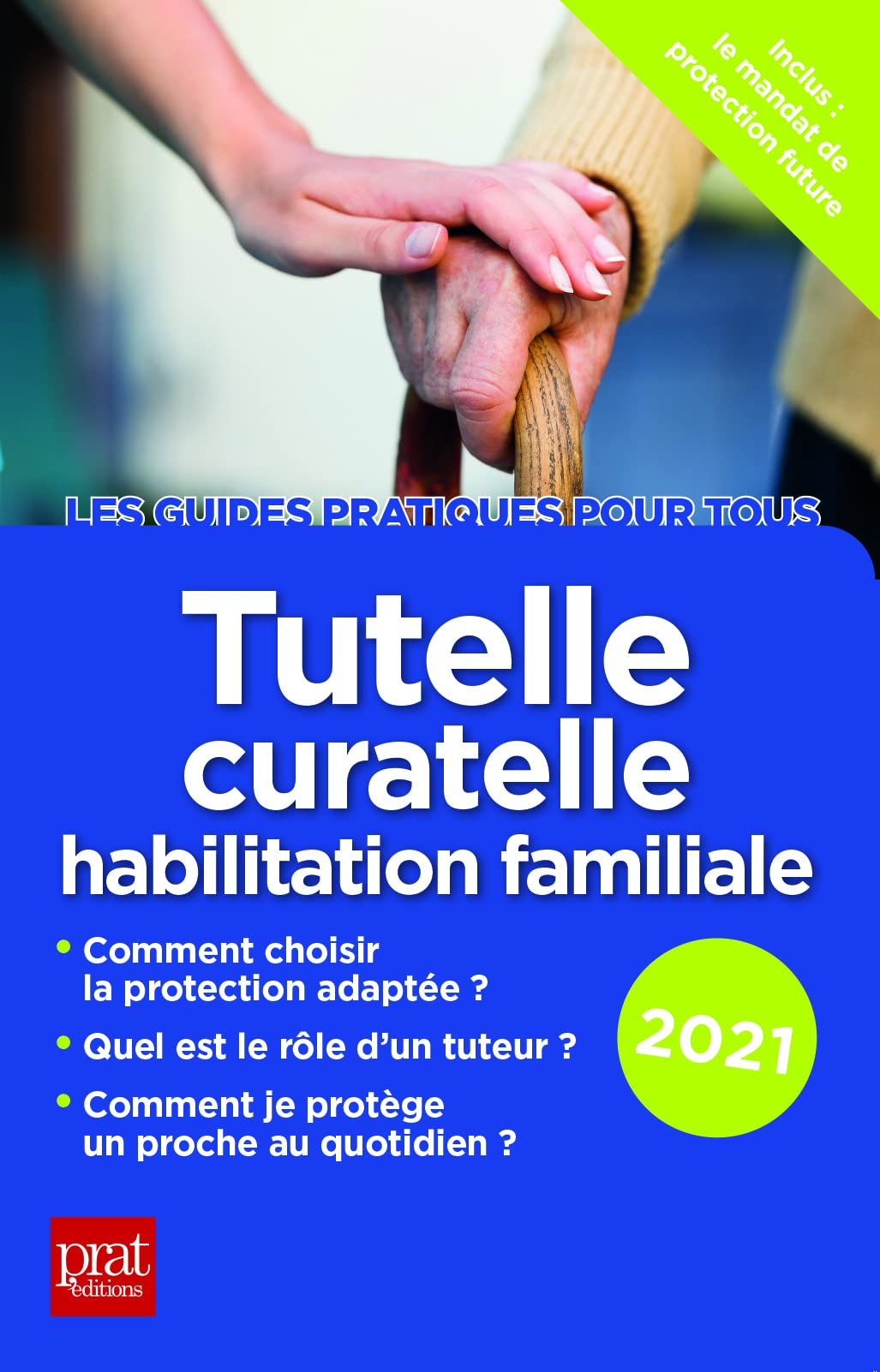 Tutelle, curatelle, habilitation familiale : 2021