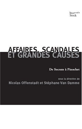 Affaires, scandales et grandes causes : de Socrate à Pinochet