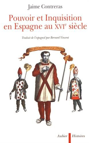 Pouvoir et inquisition en Espagne au XVIe siècle : Soto contre Riquelme