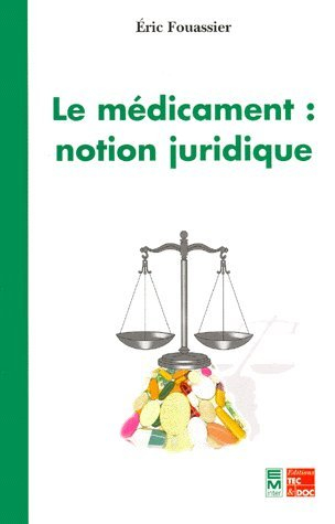 Le médicament : notion juridique