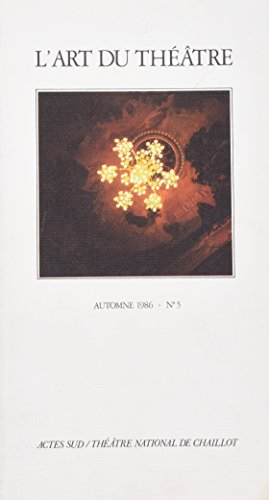 Art du théâtre (L'), n° 5. Le nouveau maniérisme