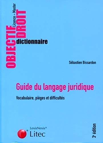 Guide du langage juridique : les pièges à éviter