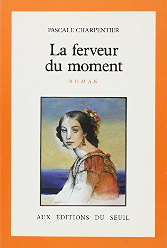 La Ferveur du moment