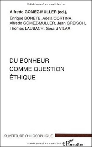 Du bonheur comme question philosophique