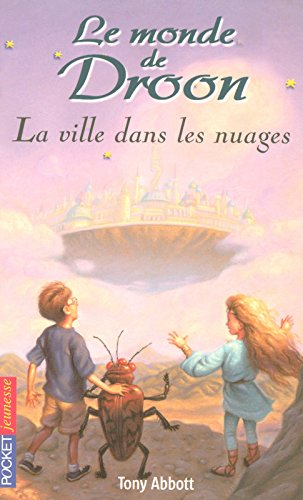 Le monde de Droon. Vol. 4. La ville dans les nuages