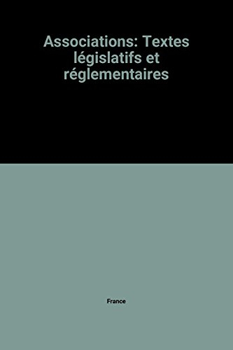associations: textes législatifs et réglementaires