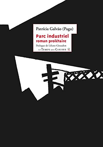 Parc industriel : roman prolétaire