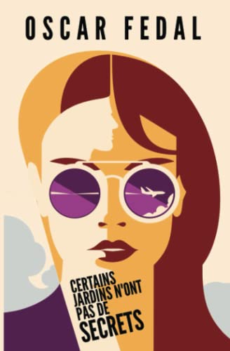 Certains Jardins n'ont pas de Secrets