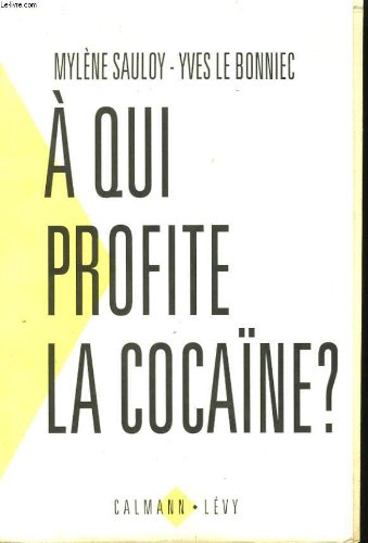 A qui profite la cocaïne