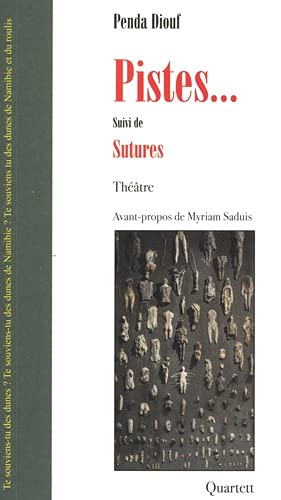 Pistes... : théâtre. Sutures