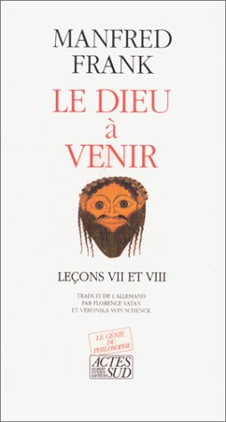 Le Dieu à venir : leçons VII et VIII
