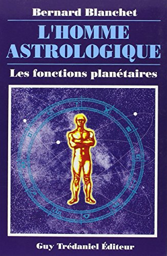 L'Homme astrologique : les fonctions planétaires